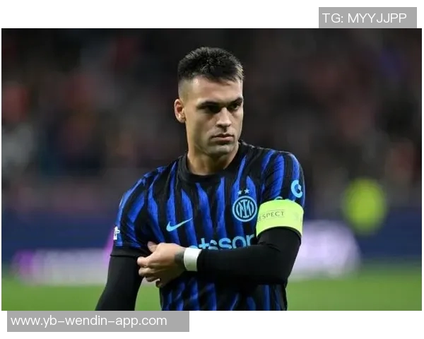 马特里称赞劳塔罗为无可争议的领袖齐沃成功回应外界质疑展现实力